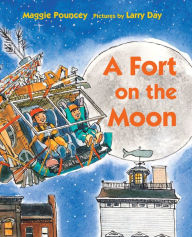 Title: A Fort on the Moon, Author: Maggie Pouncey