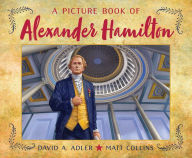 Title: A Picture Book of Alexander Hamilton, Author: David A. Adler