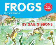 Title: Frogs (New & Updated Edition), Author: Gail Gibbons