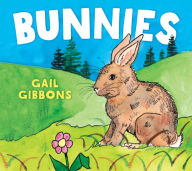 Title: Bunnies, Author: Gail Gibbons