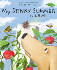 Title: My Stinky Summer by S. Bug, Author: Paul Meisel
