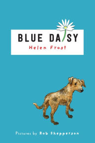 Title: Blue Daisy, Author: Helen Frost