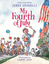 Title: My Fourth of July, Author: Jerry Spinelli