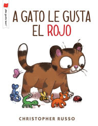 Title: A gato le gusta el rojo, Author: Christopher Russo