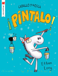 Title: ¡Pintalo!, Author: Ethan Long