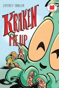 Title: Kraken Me Up, Author: Jeffrey Ebbeler