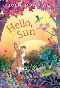 Title: Hello, Sun, Author: Julie Downing