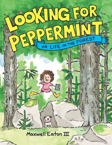 Looking for Peppermint: Or Life in the Forest