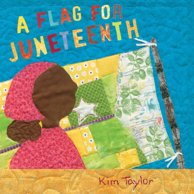 A Flag for Juneteenth [Book]