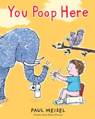 Title: You Poop Here, Author: Paul Meisel