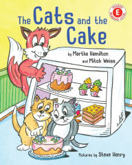 Title: The Cats and the Cake, Author: Martha Hamilton