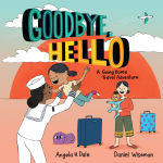 Alternative view 1 of Goodbye, Hello: A Going Home Travel Adventure