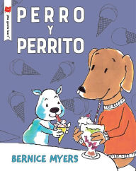 Title: Perro y perrito, Author: Bernice Myers