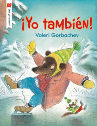 Title: ¡Yo también!, Author: Valeri Gorbachev