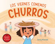 Title: Los viernes comemos churros, Author: Jenny Alvarado
