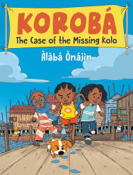 Title: The Case of the Missing Kolo, Author: Àlàbá Ònájìn