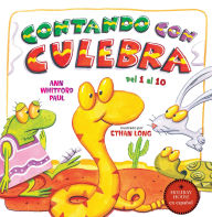 Title: Contando con Culebra: de 1 a 10 en español, Author: Ann Whitford Paul