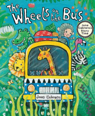 Title: The Wheels on the Bus, Author: Jane Cabrera