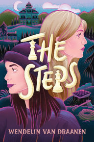 Title: The Steps, Author: Wendelin Van Draanen