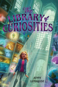Title: The Library of Curiosities, Author: Jenny Lundquist