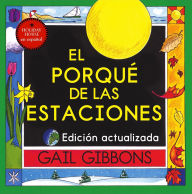 Title: El porqué de las estaciones, Author: Gail Gibbons
