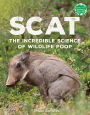 Scat: The Incredible Science of Wildlife Poop