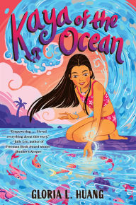 Title: Kaya of the Ocean, Author: Gloria L. Huang