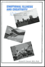 Emotional Illness and Creativity; A Psychoanalytic and Phenomentologic Study / Edition 1