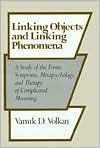 Linking Objects and Linking Phenomena