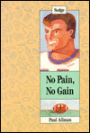 No Pain, No Gain: Sedge: Eric
