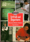 Arrivals and Departures: How to Read All Kinds of Schedules