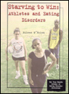 Starving to Win: Athletes and Eating Disorders