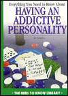 Everything You Need to Know about Having an Addictive Personality