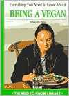 Title: Everything You Need to Know About Being a Vegan, Author: Stefanie Iris Weiss