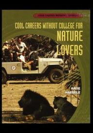 Cool Careers Without College for Nature Lovers