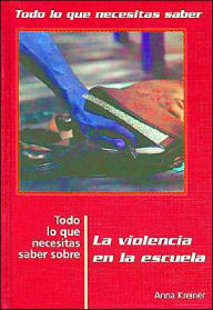Todo lo que necesitas saber sobre la violencia en la escuela (Everything You Need to Know about School Violence)