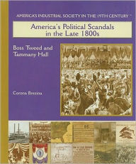 Title: America's Political Scandals in the Late 1800's, Author: Corona Brezina