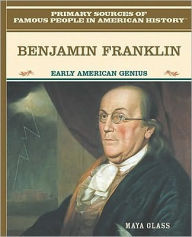 Benjamin Franklin: Early American Genius