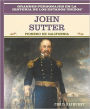 John Sutter: Pionero de California