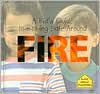 A Kid's Guide to Staying Safe Around Fire