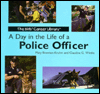 A Day in the Life of a Police Officer