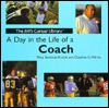 A Day in the Life of a Coach