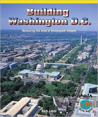 Building Washington, D. C.: Measuring the Area of Rectangular Shapes