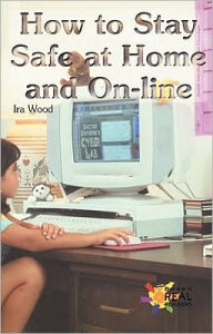 How to Stay Safe at Home and On-Line