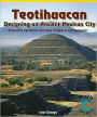 Teotihuacan: Designing an Ancient Mexican City: Calculating Perimeters and Areas of Squares and Rectangles