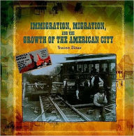Immigration, Migration, and the Growth of the American City