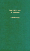 Sam Shepard : A Casebook: A Casebook