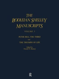 Title: The Bodleian Shelley Manuscripts, Author: Percy Bysshe Shelley
