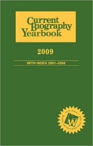 Current Biography Yearbook 2009