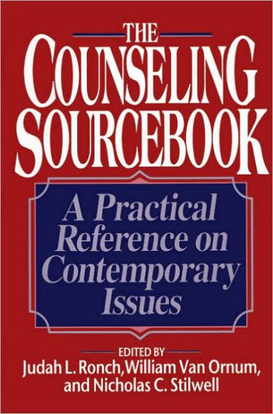 The Counseling Sourcebook: A Practical Reference on Contemporary Issues